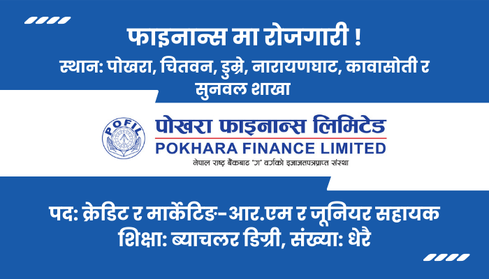 Credit & Marketing-RM and Jr. Assistant Vacancy at Pokhara Finance Ltd