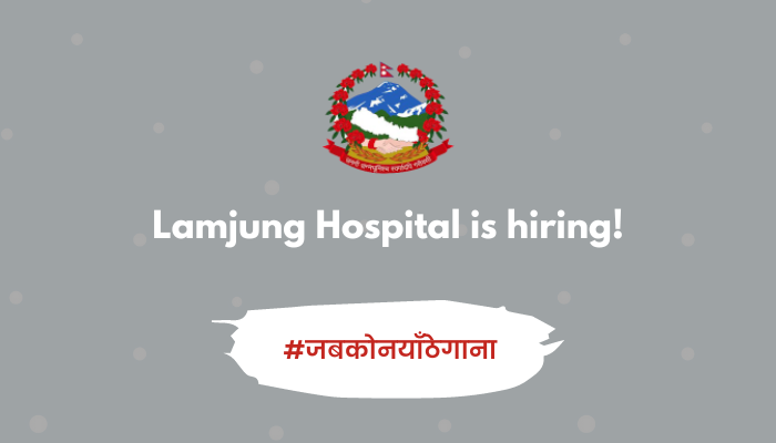 Lamjung Hospital vacancy for Various Position