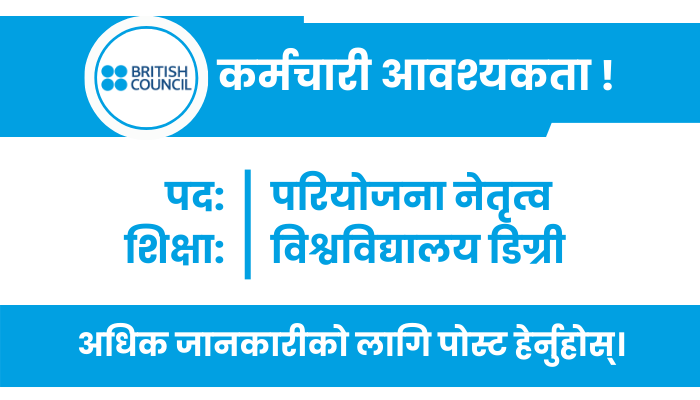 Project Lead Job Opening at The British Council in Kathmandu - Apply Now!