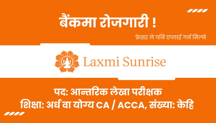 Internal Auditor Vacancy at Laxmi Sunrise Bank
