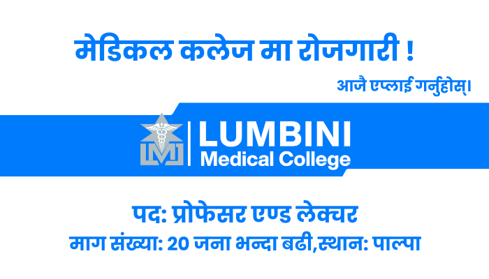 Professor and Lecturer Vacancy in Tansen-7, Palpa at Lumbini Medical and Teaching Hospital