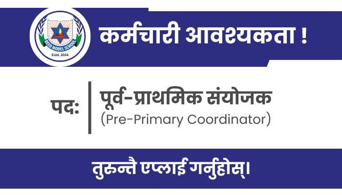 Pre-Primary Co-Ordinator Jobs at REED Model Secondary School In Kathmandu