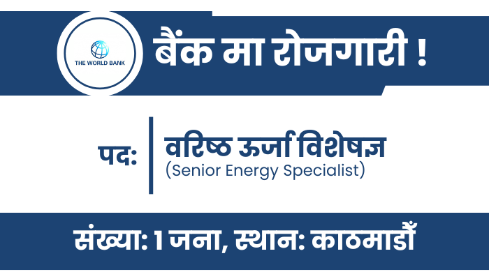 Senior Energy Specialist Job at World Bank in Kathmandu, Nepal