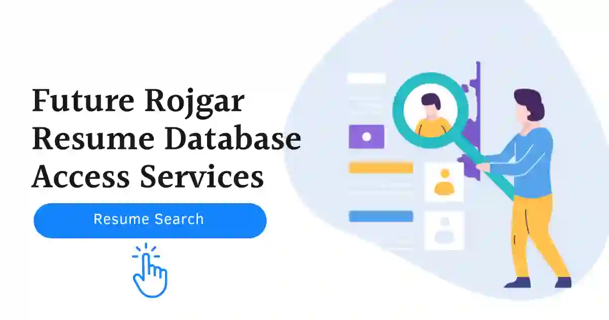 Future Rojgar Resume database access