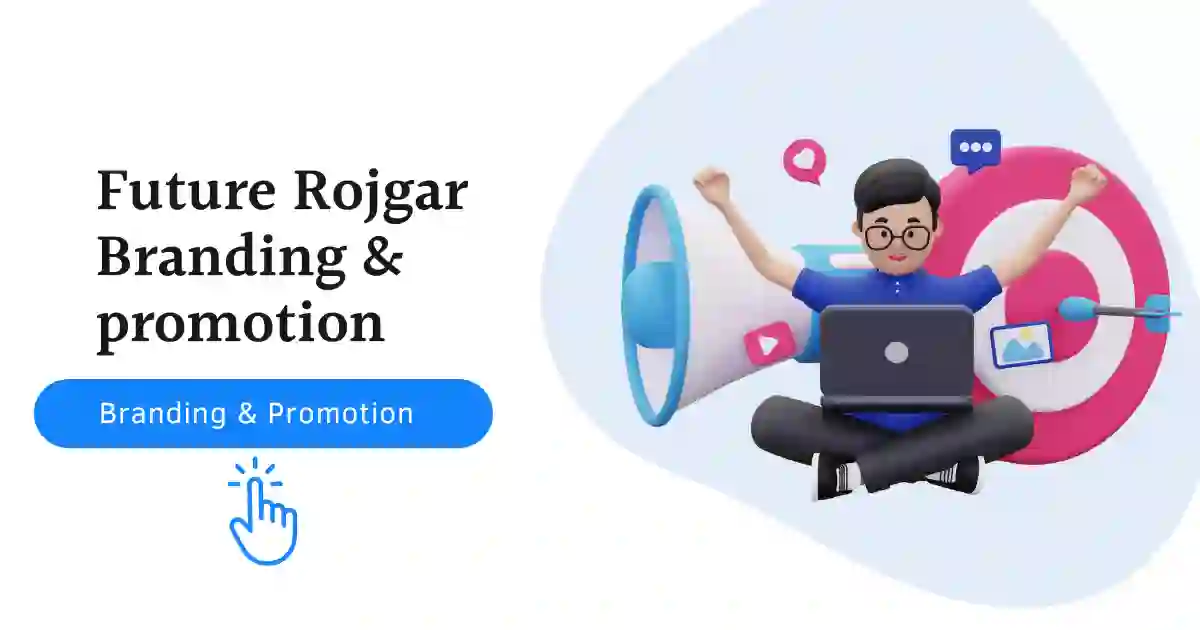 Future Rojgar Branding & Promotion
