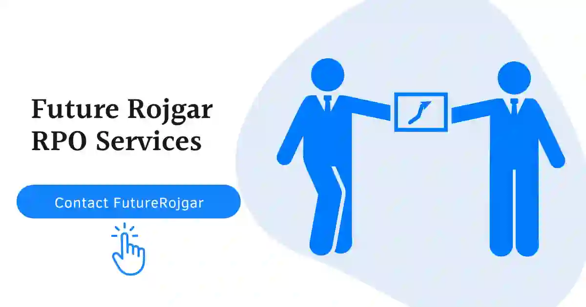 Future Rojgar Recruitment Process Outsourcing