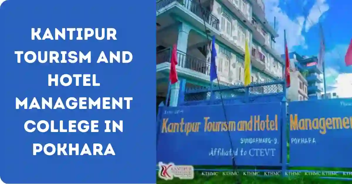 Kantipur Tourism and Hotel Management College in Pokhara (KTHMC)